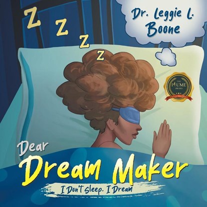 Dear Dream Maker, Leggie L. Boone - Paperback - 9798888109663
