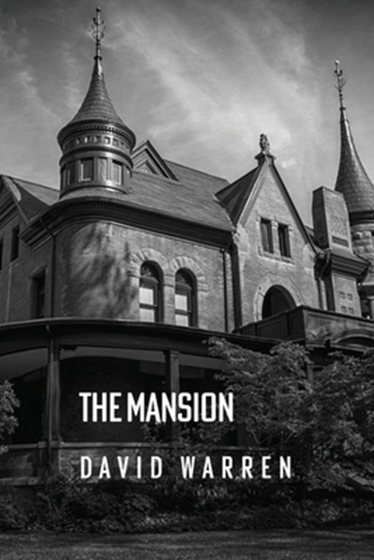 The Mansion, David Warren - Paperback - 9798888120576