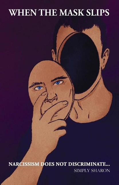 When The Mask Slips, Simply Sharon - Paperback - 9798888123775
