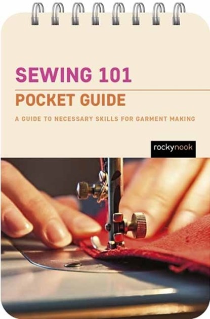 Sewing 101: Pocket Guide, Rocky Nook - Gebonden - 9798888140659