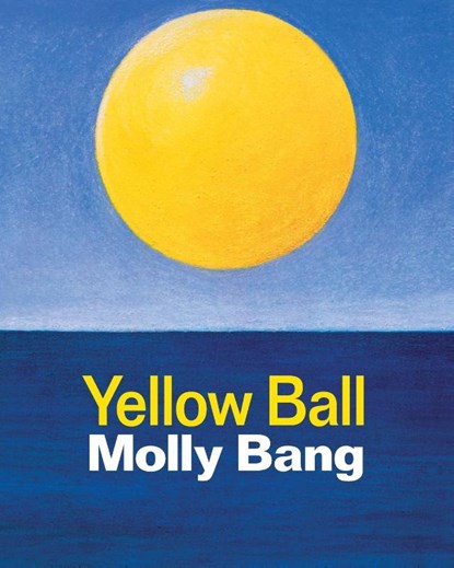 Yellow Ball, Molly Bang - Paperback - 9798888180006