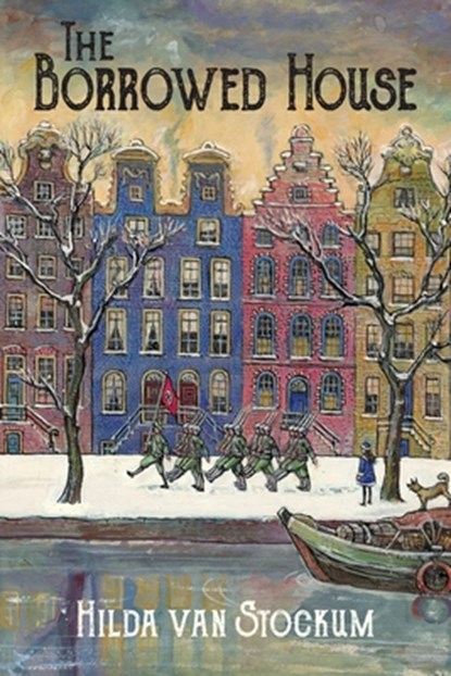 The Borrowed House, Hilda Van Stockum - Paperback - 9798888180099