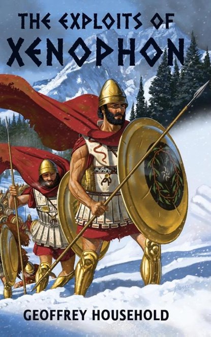 The Exploits of Xenophon, Geoffrey Household - Gebonden - 9798888180327