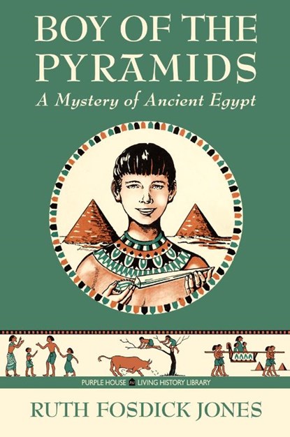 Boy of the Pyramids, Ruth Fosdick Jones - Paperback - 9798888180334
