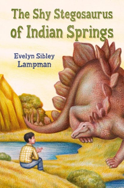 The Shy Stegosaurus of Indian Springs, Evelyn Sibley Lampman - Paperback - 9798888180457