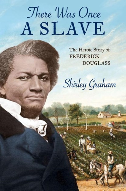 There Was Once a Slave, Shirley Graham - Paperback - 9798888180808