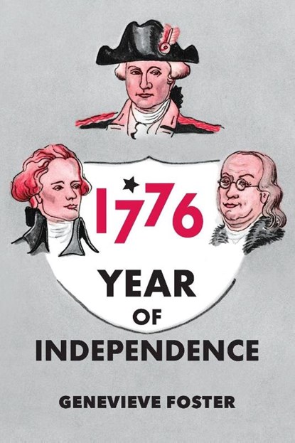 Year of Independence, 1776, Genevieve Foster - Gebonden - 9798888181461