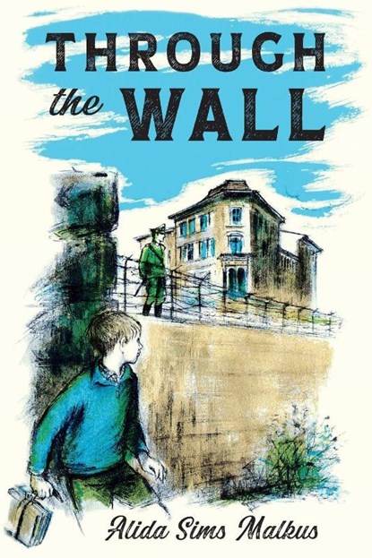 Through the Wall, Alida Sims Malkus - Paperback - 9798888182185