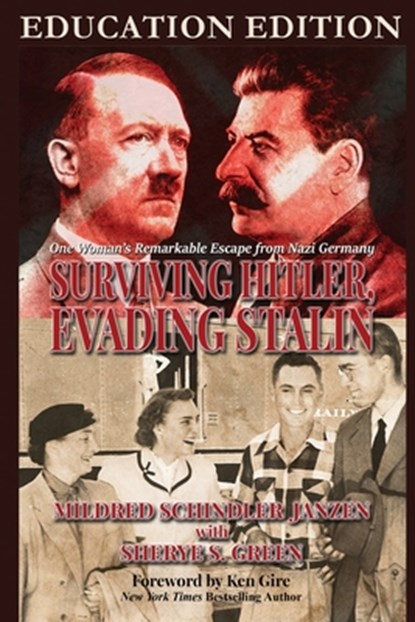 Surviving Hitler, Evading Stalin: One Woman's Remarkable Escape from Nazi Germany - Education Edition, Mildred Schindler Janzen - Paperback - 9798888190098
