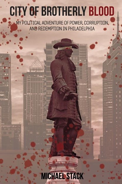 City of Brotherly Blood, Michael Stack - Paperback - 9798888192665
