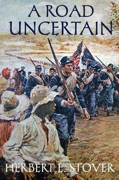 A Road Uncertain, Herbert E Stover - Paperback - 9798888192689