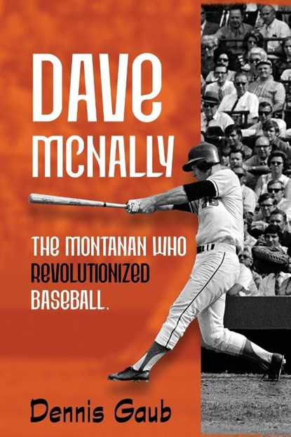 Dave McNally, Dennis Gaub - Paperback - 9798888193280