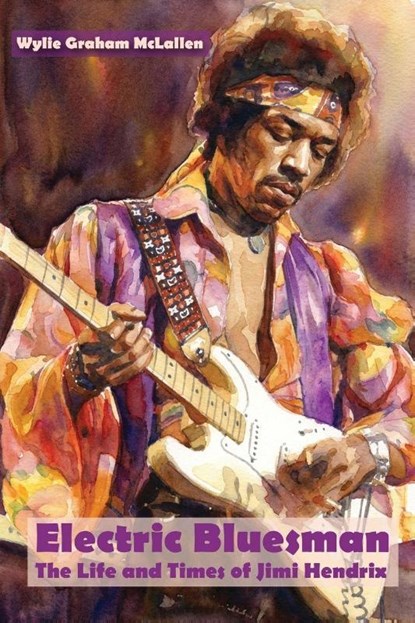 Electric Bluesman, Wylie Graham McLallen - Paperback - 9798888193914