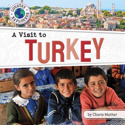 A Visit to Turkey, Charis Mather - Paperback - 9798888221556