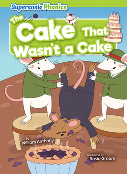 The Cake That Wasn't a Cake, William Anthony - Paperback - 9798888227916
