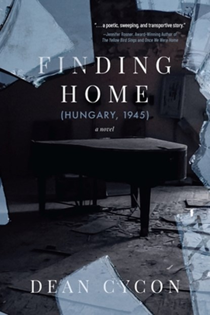 Finding Home (Hungary, 1945), Dean Cycon - Paperback - 9798888240755
