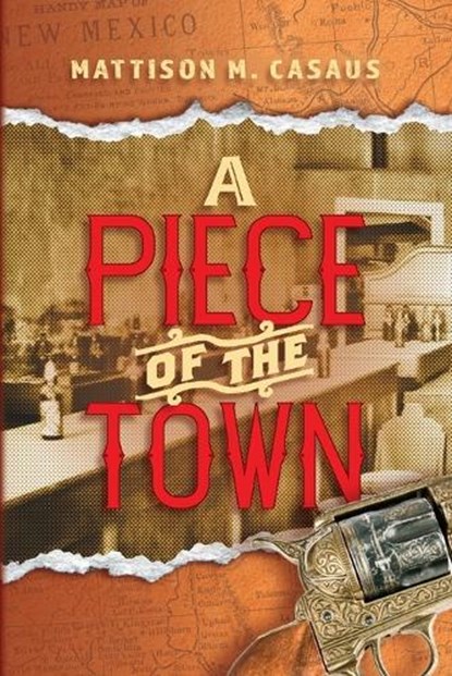 A Piece of the Town, Mattison M. Casaus - Paperback - 9798888243732