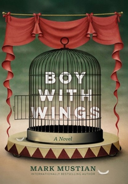 Boy With Wings, Mark Mustian - Gebonden - 9798888244296
