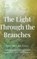 The Light Through the Branches, Anne Matlack Evans - Gebonden - 9798888245569