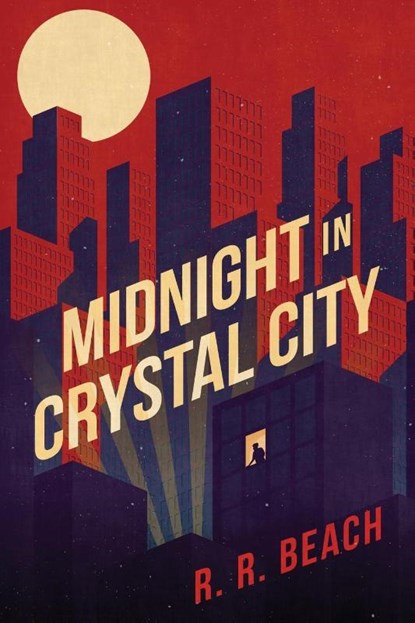 Midnight in Crystal City, R. R. Beach - Paperback - 9798888246528