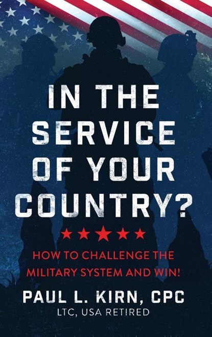 In the Service of Your Country?, Paul L. Kirn - Gebonden - 9798888246818