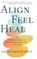 Align, Feel, Heal, David Starbuck Smith - Gebonden - 9798888247112