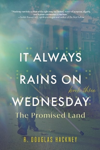 It Always Rains on Wednesday, Book Three, R Douglas Hackney - Paperback - 9798888248850