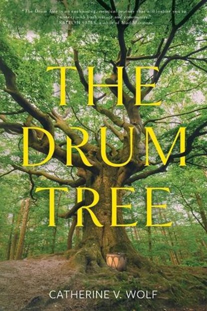 The Drum Tree, Catherine V. Wolf - Paperback - 9798888249444