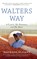 Walters Way, Maureen McKane - Gebonden - 9798888249703