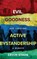 Evil, Goodness, and Creating Active Bystandership: A Memoir, Ervin Staub - Gebonden - 9798888249918