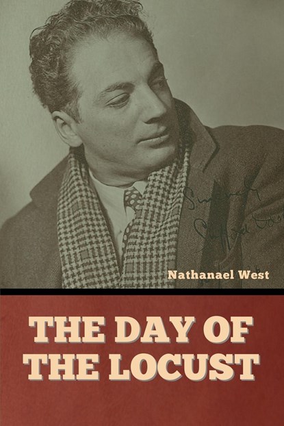 The Day of the Locust, Nathanael West - Paperback - 9798888302026