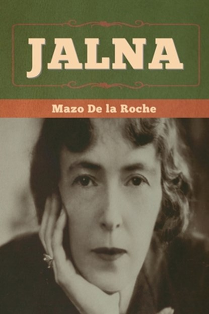 Jalna, Mazo De La Roche - Paperback - 9798888302439