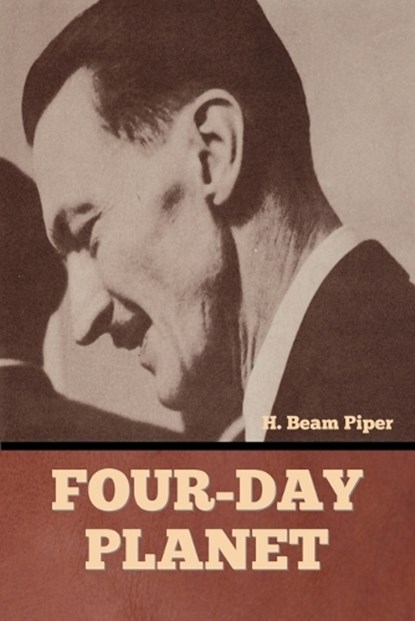 Four-Day Planet, H. Beam Piper - Paperback - 9798888302965