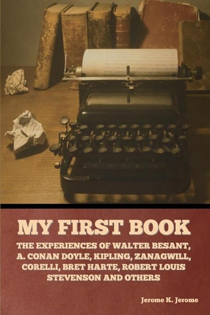 My First Book, Jerome K. Jerome - Paperback - 9798888303337