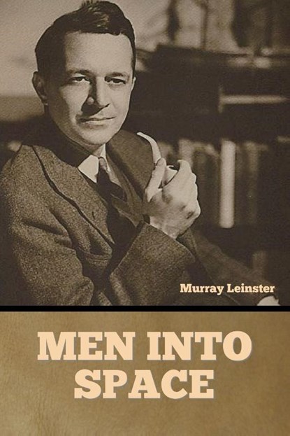 Men into space, Murray Leinster - Paperback - 9798888304426