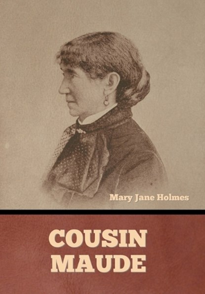 Cousin Maude, Mary Jane Holmes - Gebonden - 9798888309186