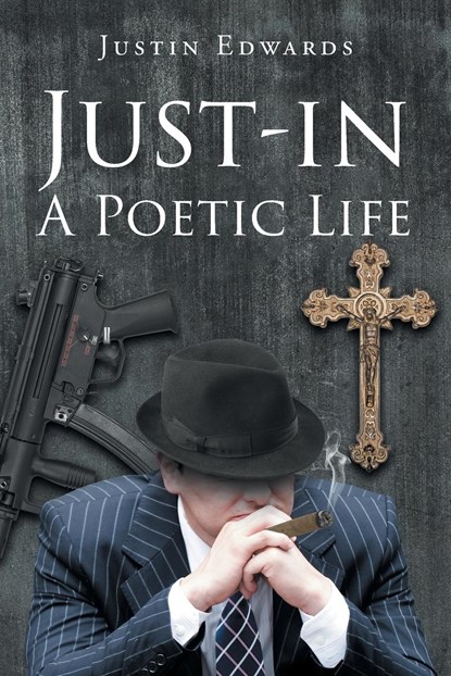 Just-in a Poetic Life, Justin Edwards - Paperback - 9798888327777