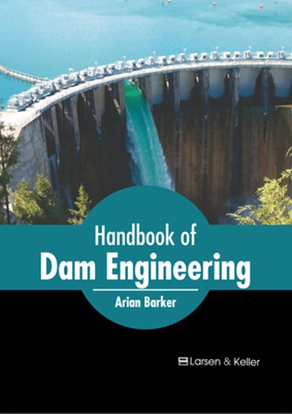 Handbook of Dam Engineering, Arian Barker - Gebonden - 9798888360835