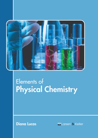 Elements of Physical Chemistry, Diana Lucas - Gebonden - 9798888361511