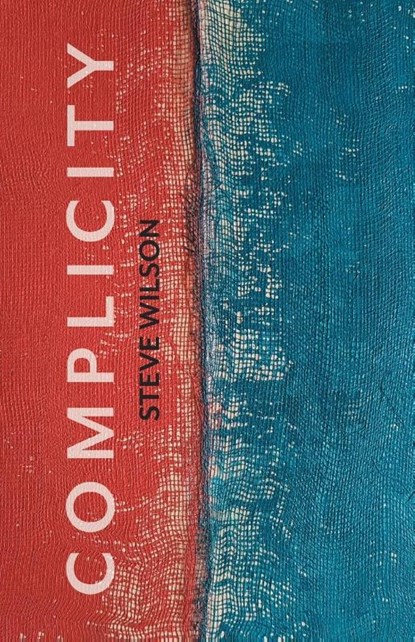 Complicity, Steve Wilson - Paperback - 9798888381304