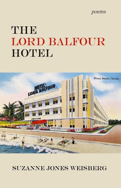 The Lord Balfour Hotel, Suzanne Jones Weisberg - Gebonden - 9798888387146