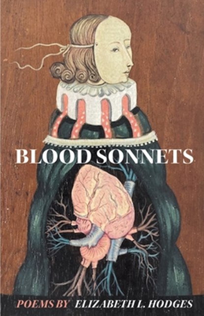 Blood Sonnets, Elizabeth L. Hodges - Paperback - 9798888387870