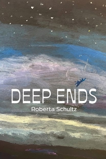 DEEP ENDS, Roberta Schultz - Paperback - 9798888388358