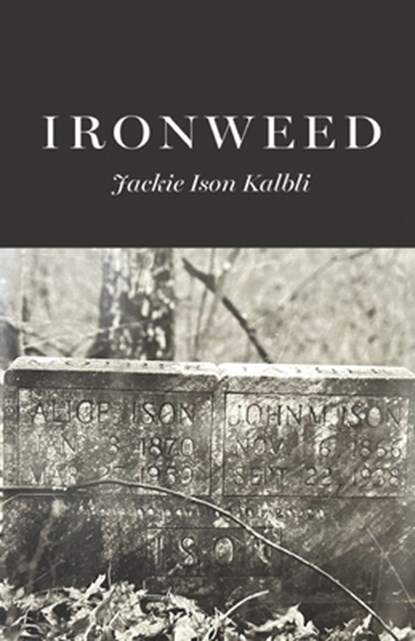 Ironweed, Jackie Ison Kalbli - Paperback - 9798888389102