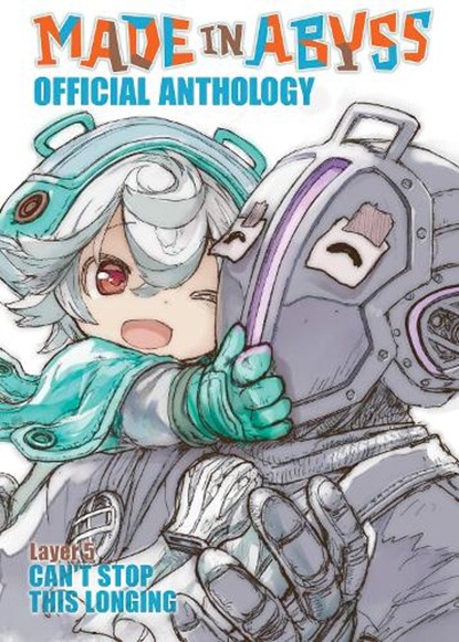 Made in Abyss Official Anthology - Layer 5: Can't Stop This Longing, Akihito Tsukushi - Paperback - 9798888430415