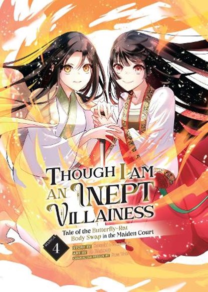 Though I Am an Inept Villainess: Tale of the Butterfly-Rat Body Swap in the Maiden Court (Manga) Vol. 4, Satsuki Nakamura - Paperback - 9798888430750
