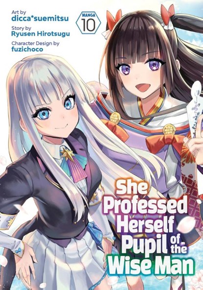 She Professed Herself Pupil of the Wise Man (Manga) Vol. 10, Ryusen Hirotsugu - Paperback - 9798888430811