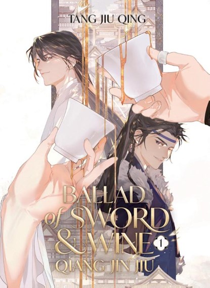 Ballad of Sword and Wine: Qiang Jin Jiu (Novel) Vol. 1, Tang Jiu Qing - Paperback - 9798888432587