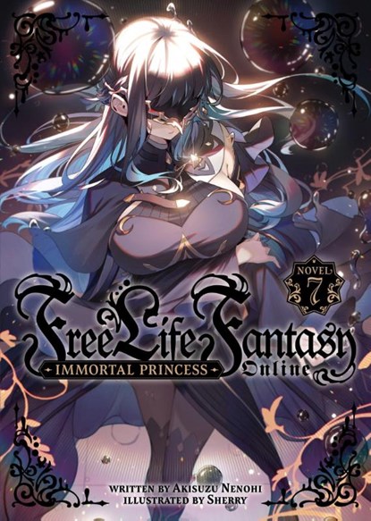 Free Life Fantasy Online: Immortal Princess (Light Novel) Vol. 7, Akisuzu Nenohi - Paperback - 9798888433287