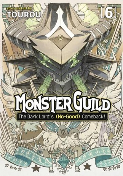 Monster Guild: The Dark Lord’s (No-Good) Comeback! Vol. 6, Tourou - Paperback - 9798888433720
